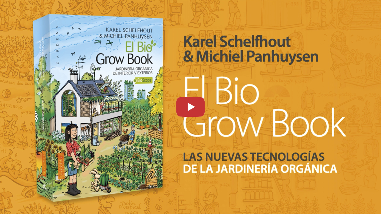 Tráiler de "El Bio Grow Book" de Karel Schelfhout & Michiel Panhuysen