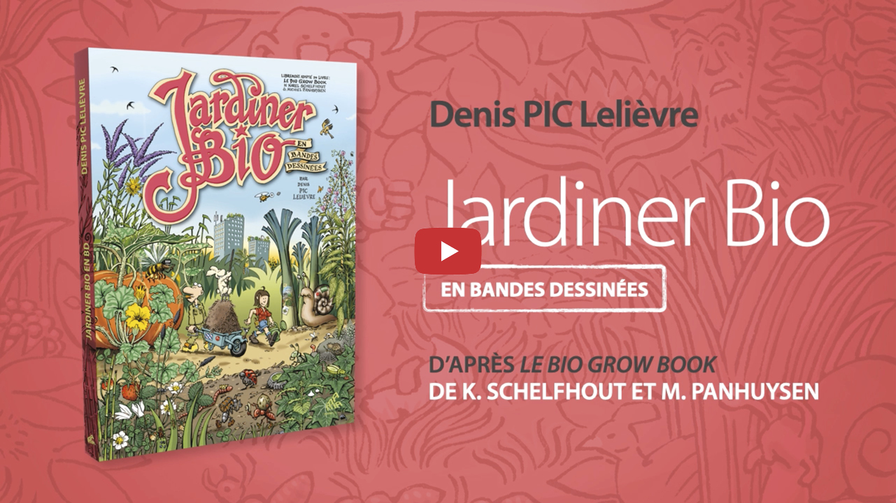 Trailer du "Jardiner bio en bandes dessinées"de Denis Pic Lelièvre